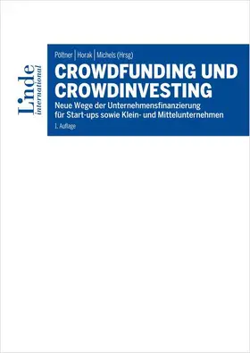 Pöltner / Horak / Michels |  Crowdfunding und Crowdinvesting | Buch |  Sack Fachmedien