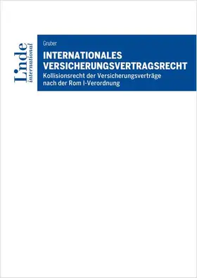 Gruber |  Internationales Versicherungsvertragsrecht | Buch |  Sack Fachmedien