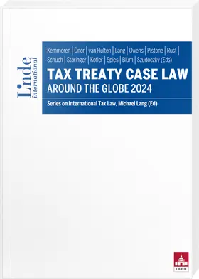 Kemmeren / Hulten / Öner |  Tax Treaty Case Law around the Globe 2024 | Buch |  Sack Fachmedien