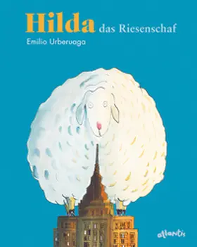 Urberuaga |  Hilda, das Riesenschaf | Buch |  Sack Fachmedien