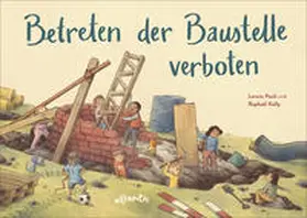 Pauli |  Betreten der Baustelle verboten | Buch |  Sack Fachmedien