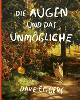 Eggers | Die Augen und das Unmögliche | Buch | 978-3-7152-3013-9 | www2.sack.de