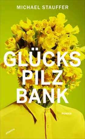 Stauffer |  Glückspilzbank | Buch |  Sack Fachmedien