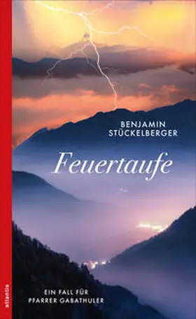 Stückelberger |  Feuertaufe | Buch |  Sack Fachmedien
