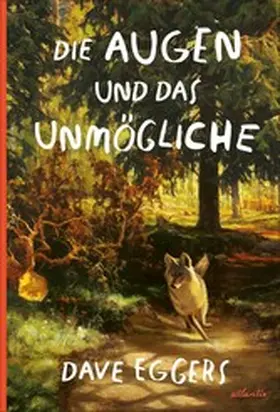 Eggers | Die Augen und das Unmögliche | E-Book | www2.sack.de