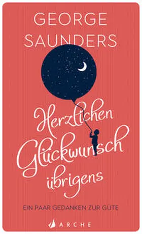 Saunders |  Herzlichen Glückwunsch übrigens | Buch |  Sack Fachmedien