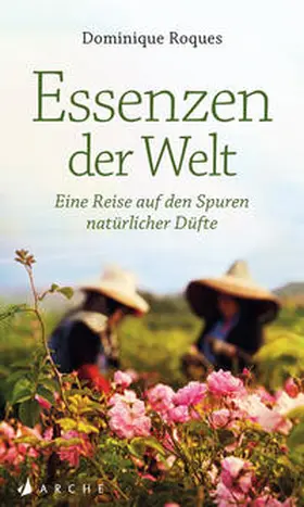 Roques |  Essenzen der Welt | Buch |  Sack Fachmedien