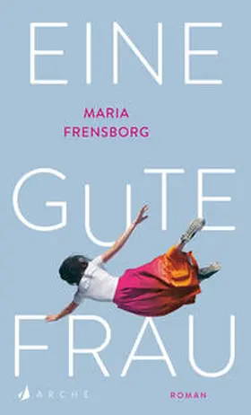 Frensborg |  Eine gute Frau | Buch |  Sack Fachmedien