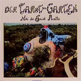 Saint Phalle |  Der Tarot-Garten | Buch |  Sack Fachmedien