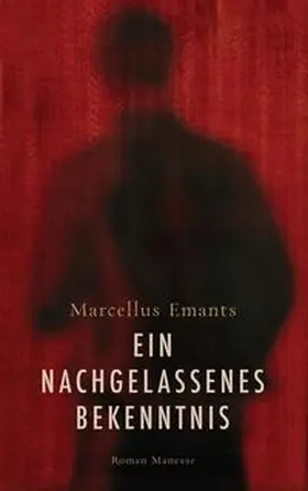Emants |  Ein nachgelassenes Bekenntnis | Buch |  Sack Fachmedien
