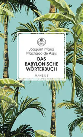 Machado de Assis |  Das babylonische Wörterbuch | Buch |  Sack Fachmedien