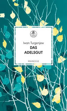 Turgenjew |  Das Adelsgut | Buch |  Sack Fachmedien