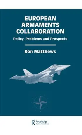 Matthews |  European Armaments Collaboration | Buch |  Sack Fachmedien