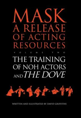 Griffiths |  The Training of Noh Actors and The Dove^n | Buch |  Sack Fachmedien