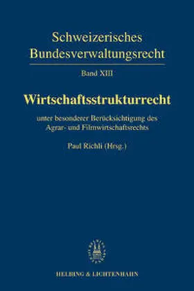 Richli |  Band XIII: Wirtschaftsstrukturrecht | Buch |  Sack Fachmedien