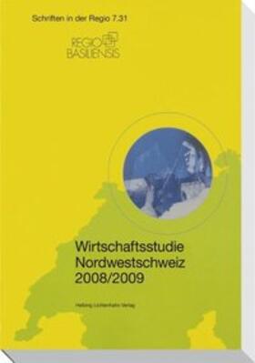 Füeg |  Wirtschaftsstudie Nordwestschweiz 2008/2009 | Buch |  Sack Fachmedien