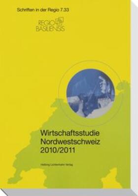 Füeg |  Wirtschaftsstudie Nordwestschweiz 2010/2011 | Buch |  Sack Fachmedien