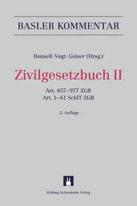 Honsell / Vogt / Geiser |  Basler Kommentar Zivilgesetzbuch II | Buch |  Sack Fachmedien