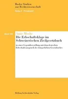 Moshe |  Die Erbschaftsklage im Schweizerischen Zivilgesetzbuch | Buch |  Sack Fachmedien