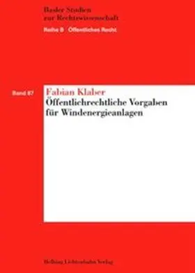 Klaber |  Öffentlichrechtliche Vorgaben für Windenergieanlagen | Buch |  Sack Fachmedien