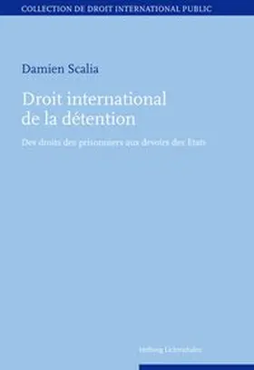Scalia |  Droit international de la détention | Buch |  Sack Fachmedien