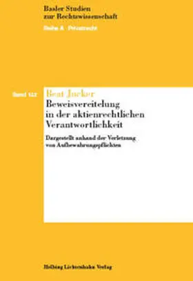 Jucker |  Beweisvereitelung in der aktienrechtlichen Verantwortlichkeit | Buch |  Sack Fachmedien