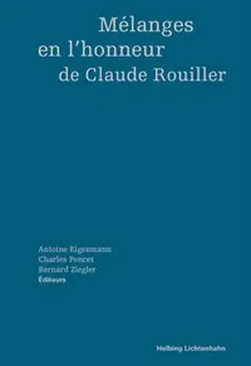 Eigenmann / Poncet / Ziegler |  Mélanges en l'honneur de Claude Rouiller | Buch |  Sack Fachmedien