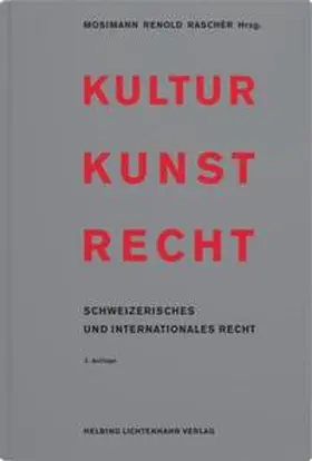 Mosimann / Renold / Raschèr |  Kultur Kunst Recht | Buch |  Sack Fachmedien