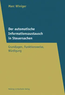 Winiger |  Der automatische Informationsaustausch in Steuersachen | Buch |  Sack Fachmedien