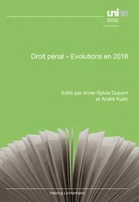 Dupont / Kuhn |  Droit pénal - Evolutions en 2018 | Buch |  Sack Fachmedien