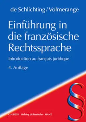 de Schlichting / Volmerange |  Einführung in die französische Rechtssprache | Buch |  Sack Fachmedien