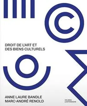 Bandle / Renold |  Droit de l'art et des biens culturels | Buch |  Sack Fachmedien