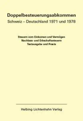 Locher / Meier / von Siebenthal |  Doppelbesteuerungsabkommen Schweiz – Deutschland 1971 und 1978 EL 55 | Loseblattwerk |  Sack Fachmedien