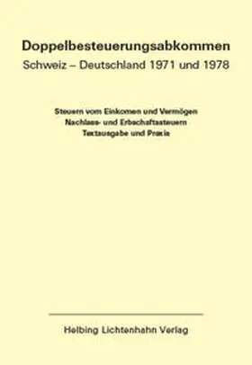 Locher / Meier / von Siebenthal |  Doppelbesteuerungsabkommen Schweiz – Deutschland 1971 und 1978 EL 57 | Loseblattwerk |  Sack Fachmedien