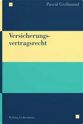 Grolimund |  Versicherungsvertragsrecht | Buch |  Sack Fachmedien