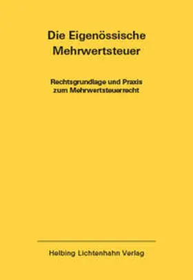Imstepf / Seiler |  Die Eidgenössische Mehrwertsteuer EL 52 | Loseblattwerk |  Sack Fachmedien