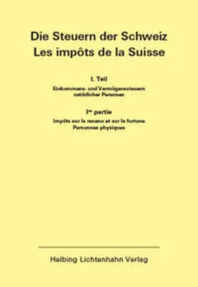  Die Steuern der Schweiz: Teil I EL 164 | Loseblattwerk |  Sack Fachmedien