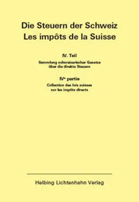  Die Steuern der Schweiz: Teil IV EL 191 | Loseblattwerk |  Sack Fachmedien
