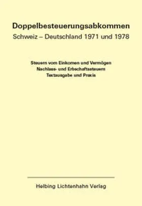 Locher / Meier / von Siebenthal |  Doppelbesteuerungsabkommen Schweiz – Deutschland 1971 und 1978 EL 62 | Loseblattwerk |  Sack Fachmedien