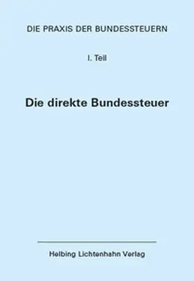 Stocker / Fisler / Abegg |  Die Praxis der Bundessteuern: Teil I EL 105 | Loseblattwerk |  Sack Fachmedien