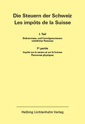  Die Steuern der Schweiz: Teil I EL 167 | Loseblattwerk |  Sack Fachmedien