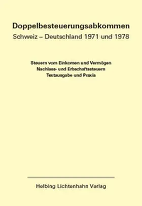 Locher (†) / Meier (†) / von Siebenthal |  Doppelbesteuerungsabkommen Schweiz – Deutschland 1971 und 1978 EL 64 | Loseblattwerk |  Sack Fachmedien