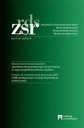 Ammann / Bueno / Dukarm |  ZSR Band 144 (2025) II - Schweizerischer Juristentag 2025 / Congrès de la Société suisse des Juristes 2025 | Buch |  Sack Fachmedien