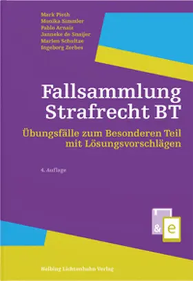Pieth / Simmler / Arnaiz |  Fallsammlung Strafrecht BT | Buch |  Sack Fachmedien