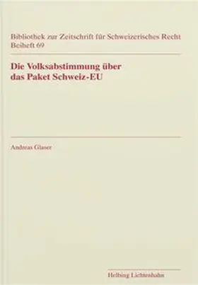 Glaser |  Die Volksabstimmung über das Paket Schweiz-EU | Buch |  Sack Fachmedien