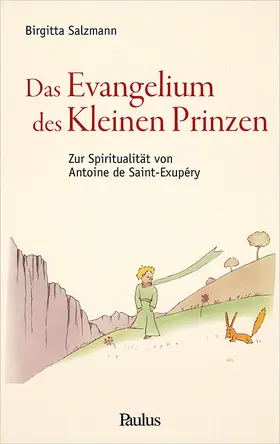 Salzmann |  Evangelium des Kleinen Prinzen | Buch |  Sack Fachmedien