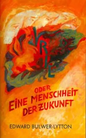 Bulwer-Lytton |  Vril oder Eine Menschheit der Zukunft | Buch |  Sack Fachmedien