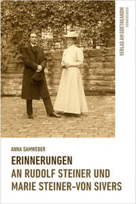 Samweber / Streit |  Erinnerungen an Rudolf Steiner und Marie Steiner-von Sivers | Buch |  Sack Fachmedien