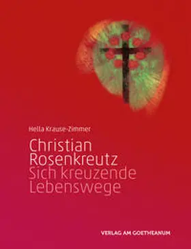 Krause-Zimmer | Christian Rosenkreutz | Buch | 978-3-7235-1547-1 | www2.sack.de