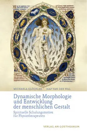 Glöckler / Wal |  Dynamische Morphologie und Entwicklung der menschlichen Gestalt | Buch |  Sack Fachmedien